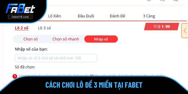 Cách chơi lô đề 3 miền chi tiết tại FABET