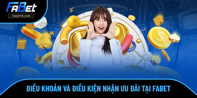 Cập nhật các quy định mới nhất về ưu đãi FABET Cập nhật các quy định mới nhất về ưu đãi FABET