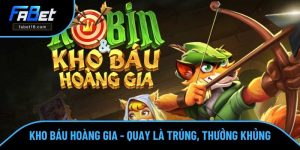 Kho Báu Hoàng Gia - Quay Là Trúng, Thưởng Cực Khủng Số 1
