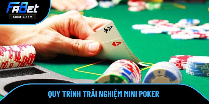 Quy trình tham gia vào bàn Mini Poker của FABET