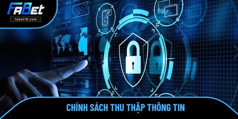 Quy định của FABET về việc thu thập thông tin Quy định của FABET về việc thu thập thông tin